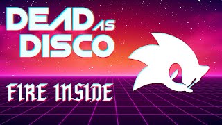 Fire Inside - Dead as Disco [NO DAMAGE]