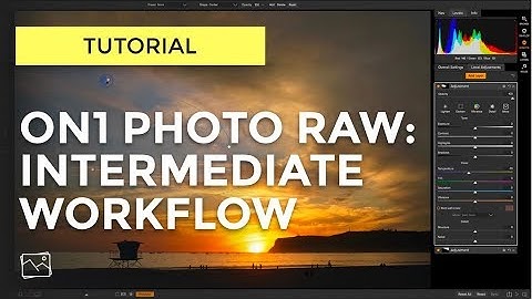 ON1 Photo RAW 2018 Tutorial 4/6 - Intermediate Workflow