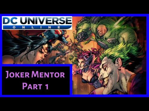 Joker Mentor Part 1 (Villain) - DC Universe Online (DCUO)