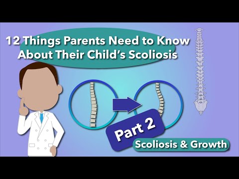 12 Things Parents Need To Know About Their Child's Scoliosis: Scoliosis and Growth