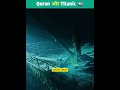 Quran and titanic 🚢🚣😵😢 #shorts #facts #tranding @saadanofficial