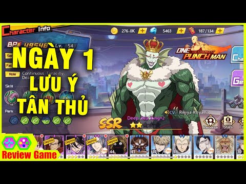 One Punch Man: The Strongest - NGÀY 1 Tân Thủ Newbie & Lưu Ý Quan Trọng Không Được Bỏ Qua