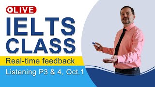 IELTS Live - Listening Part 3 and 4 - Get a Band 9