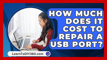 How Much Does It Cost To Repair A USB Port? - LearnToDIY360.com