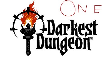 Lets Fail : Darkest Dungeon | 1