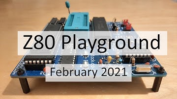 Z80 Playground February 2021 Update