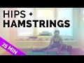 Yoga for Tight Hips And Hamstrings (35 mins) All levels!