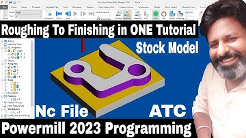 Powermill Roughing and finishing with atc nc file complete tutorial start to end with stock model