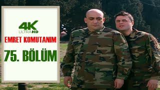 EMRET KOMUTANIM 75. BÖLÜM | 4K ULTRA HD Restorasyonlu