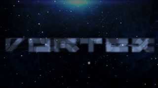 VORTEX intro#2