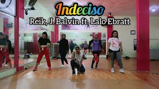 Reik, J. Balvin - Indeciso ft. Lalo Ebratt | ZUMBA | FITNESS | At D'One Studio Balikpapan