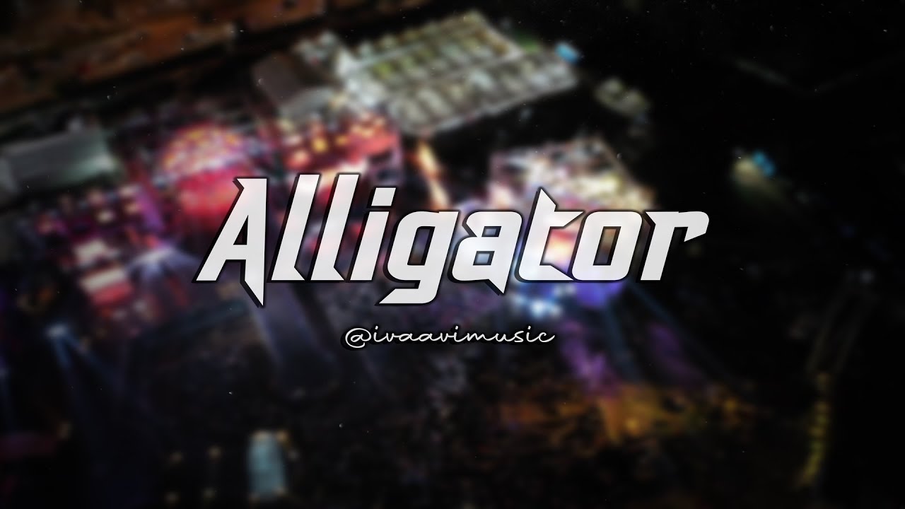 Смотреть «Alligator-IVAAVI | Latest EDM Track 2020 | Heavy Bass EDM» на YouTube Смотреть «Alligator-IVAAVI | Latest EDM Track 2020 | Heavy Bass EDM» на YouTube