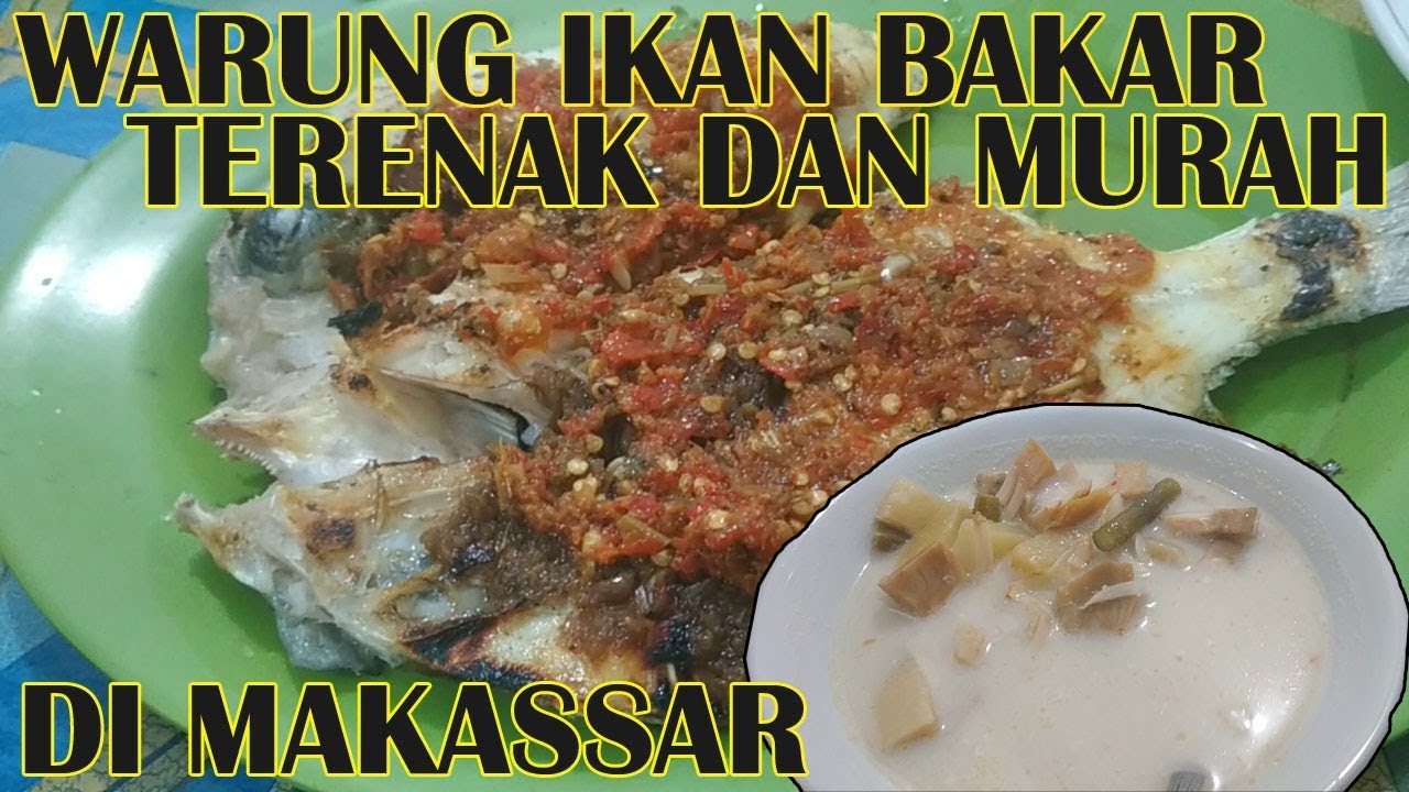 Tempat Wisata Kuliner Ikan.bakar Di Makassar