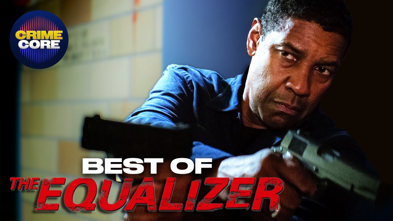 The Best Moments from the Equalizer Series! ft. Denzel Washington, David Harbour & More | CrimeCore