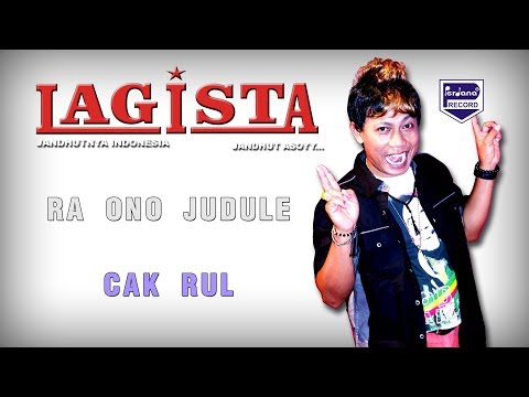 Cak Rul  - Ra Ono Judule ( Official Music Video )
