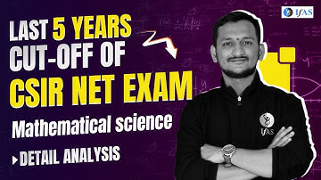 Last 5 Years Cut off of CSIR NET Exam With Detail Analysis | CSIR NET Mathematical Science | IFAS