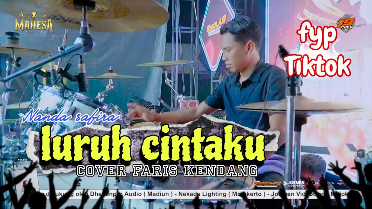 LURUH CINTAKU - NANDA SAFIRA COVER FARIS KENDANG MAHESA MUSIC