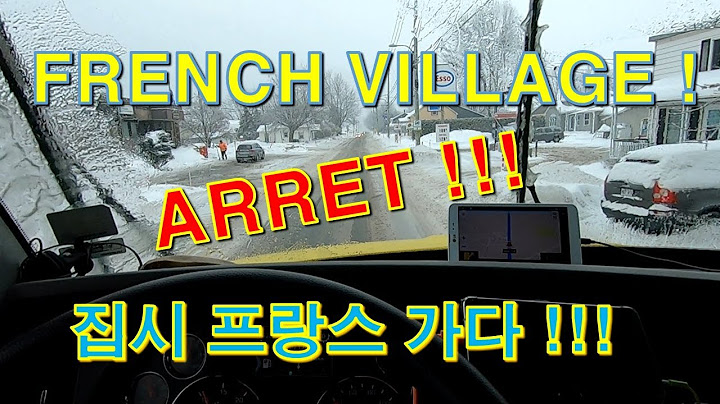 [CANADA TRUCKER [Vlog #68]  FRENCH VILLAGE !!! 봉쥬르 ~메르치보꿈 !집시 프랑스 가다 !!