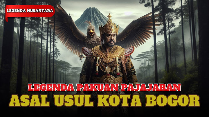 ASAL USUL KOTA BOGOR | CERITA RAKYAT JAWA BARAT | LEGENDA NUSANTARA