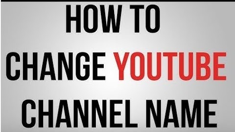 How to change the channel name without waiting 90 days. 100% working! (2019)