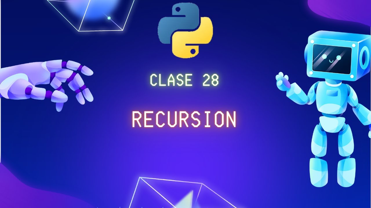 Clase 28: Recursión en Python - YouTube