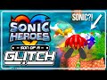 Sonic Heroes Glitches - Son of a Glitch Episode 101