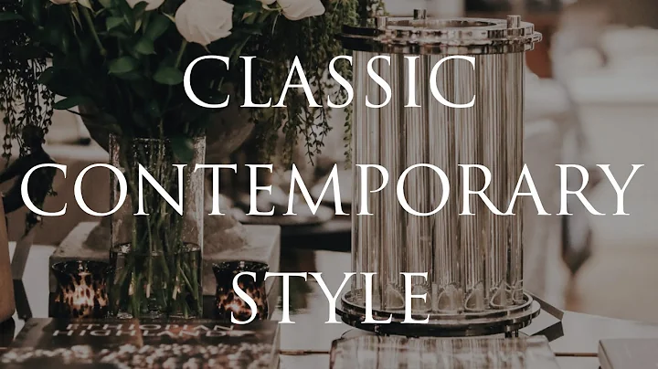 What is CLASSIC CONTEMPORARY STYLE? Our TOP 10 Interior Decorating Tips & Tricks - DayDayNews