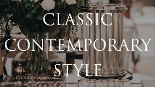 What is CLASSIC CONTEMPORARY STYLE? Our TOP 10 Interior Decorating Tips \& Tricks