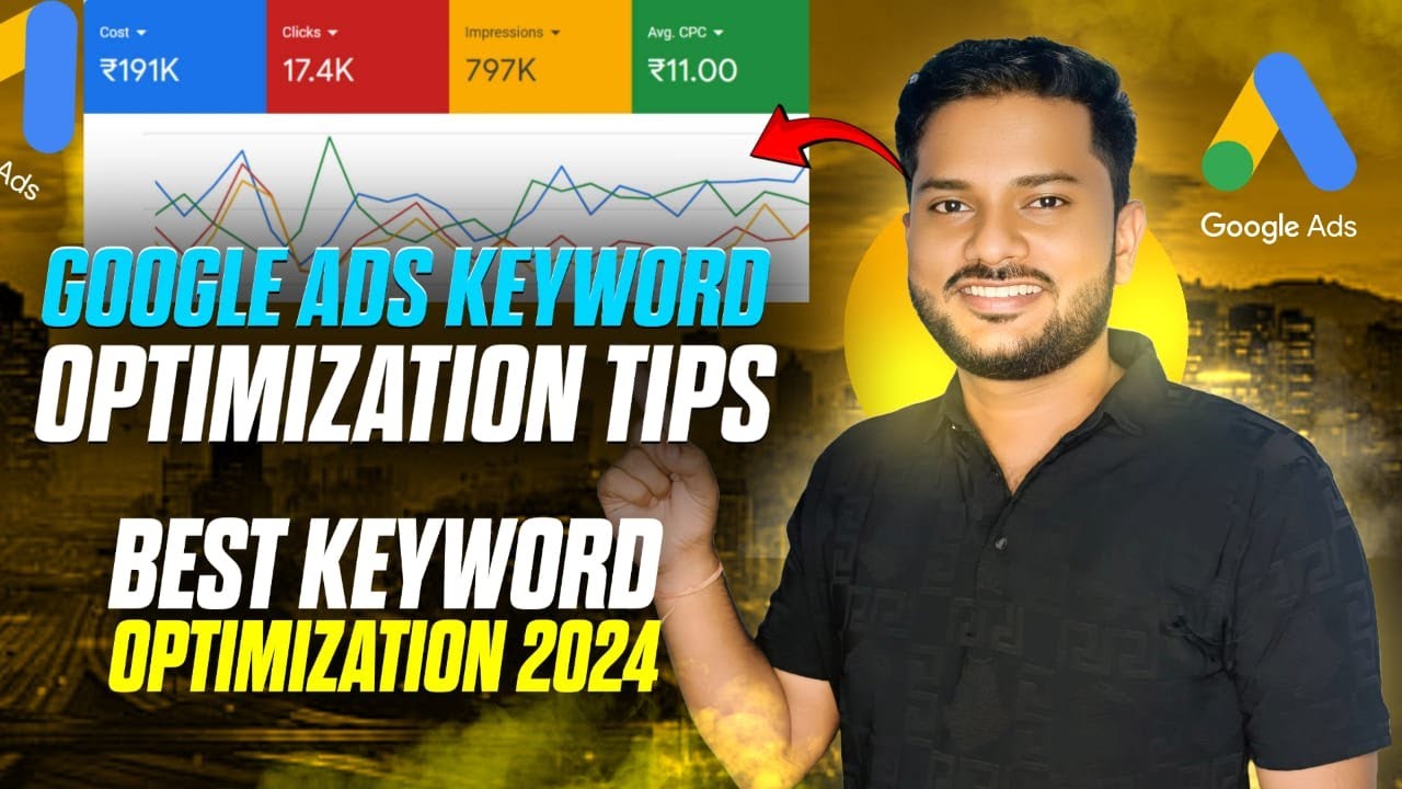 How to do keyword optimization in Google Ads 2024?