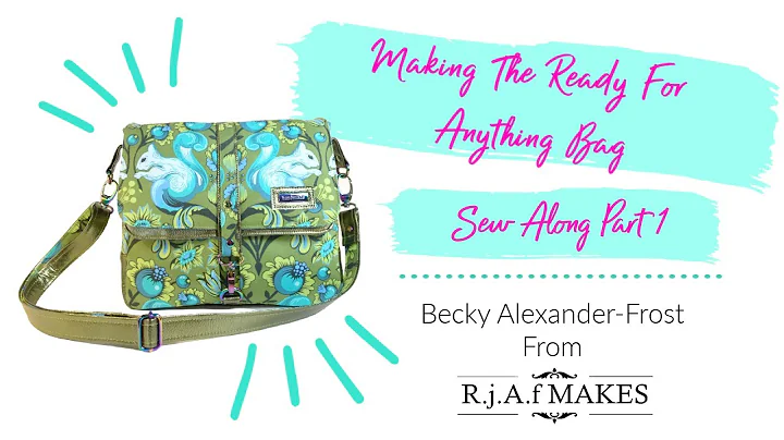 The Ready For Anything Bag Part 1 Sew Along by Bec...