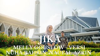Jika – Melly Goeslaw (Cover Versi Nuha Bahrin & Naufal Azrin) | Duet Romantis
