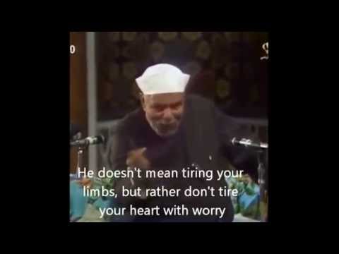 Sustenance - Rizq - Hadith Qudsi - Sheikh Mohammed Metwaly ESha'rawy
