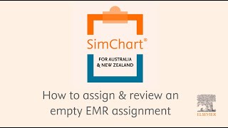 SimChart - How to assign & review an empty EMR assignment by Elsevier Australia 57 views 4 months ago 3 minutes, 9 seconds