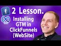 2 Lesson. Installing GTM in ClickFunnels for API CONVERSIONS Facebook