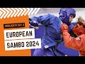 HIGHLIGHTS EUROPEAN SAMBO CHAMPIONSHIPS 2024 IN SERBIA DAY 2