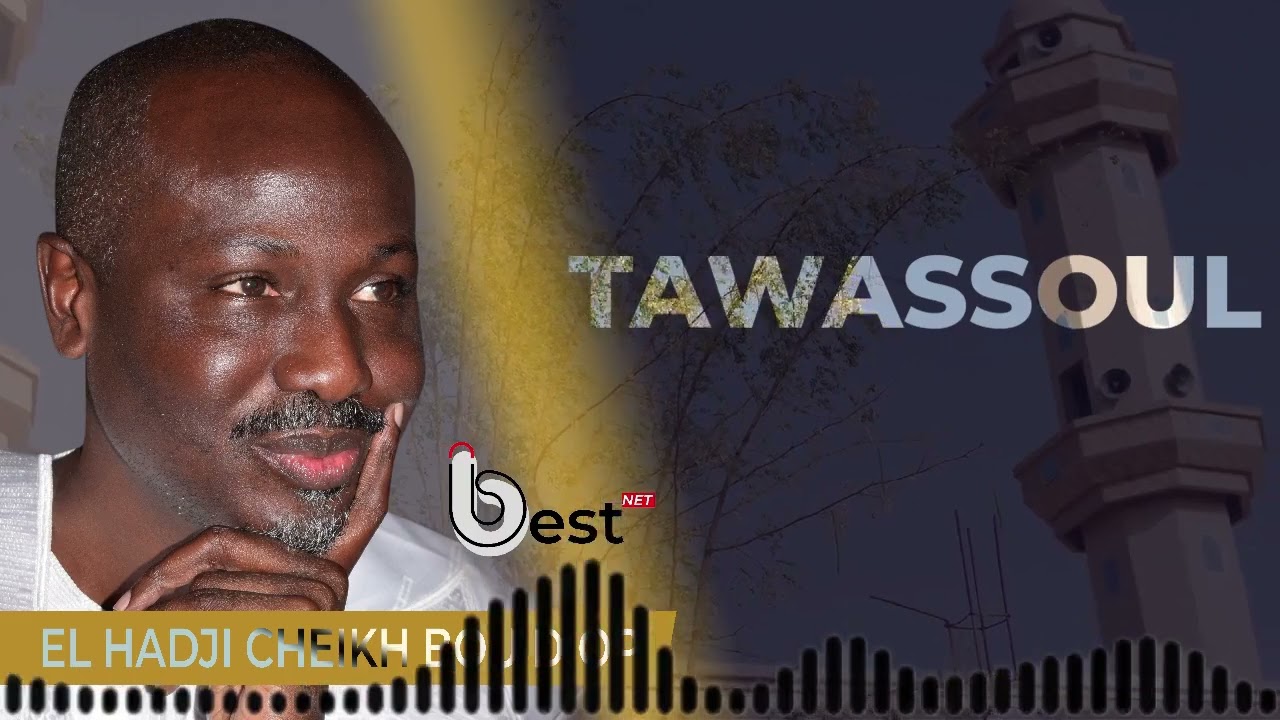 TAWASSOUL EL HADJI CHEIKH BOU DIOP album complet
