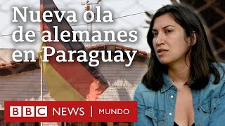 La nueva ola de migrantes alemanes en Paraguay que genera entusiasmo y recelo | BBC Mundo