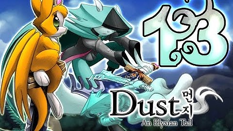 Dust: An Elysian Tail Walkthrough Part 13 (PS4, Xbox 360, PC) No Commentary