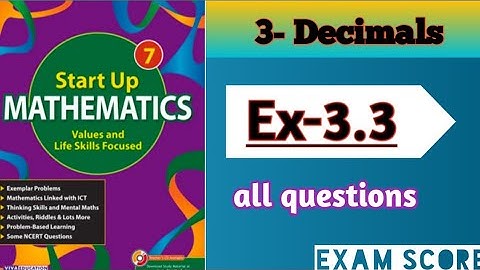 Viva Education start up mathematics class-7||Chapter-3 Decimals Ex.3.1 || #examscore #decimals