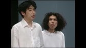 ラーメンズ Flat より 透明人間 Youtube