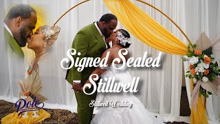 #SIGNED SEALED STILLWELL  STILLWELL WEDDING 2023