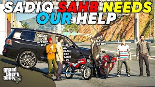 SADIQ SAHB NEED HELP FROM MICHAEL | GTA 5 | Real Life Mods #536 | URDU |
