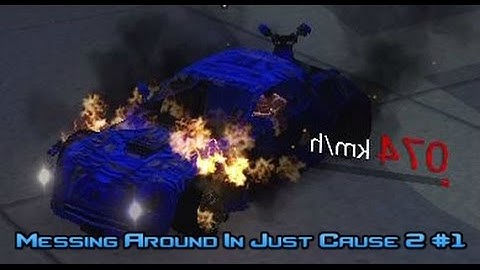 [Just Cause 2] PC, Messing Around #1