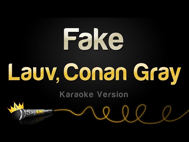 Lauv, Conan Gray - Fake (Karaoke Version) class=