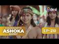 CHAKRAVARTIN ASHOKA SAMRAT Full Episode 210 English Dubbed Desi Play English