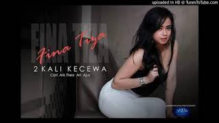 Fina Tiza - 2 Kali Kecewa