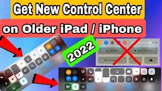 How to get newer Control Center on Older Unsupported iPad iPhone || New Control Centre in 2022 screenshot 4