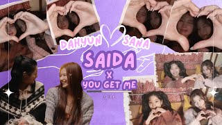 TWICE SANA x DAHYUN (SAIDA) - YOU GET ME