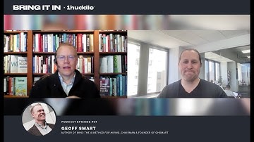 #64: Geoff Smart — Author of "Who: The A Method for Hiring" and Chairman & Founder of ghSMART