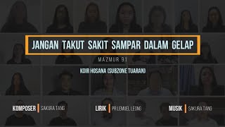 MAZMUR 91 | VIRTUAL CHOIR | JANGAN TAKUT SAMPAR DALAM GELAP